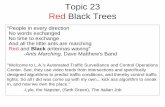 Topic 23 Red Black Trees - University of Texas at Austin · 2019-01-15 · Topic 23 Red Black Trees "People in every direction No words exchanged No time to exchange And all the little
