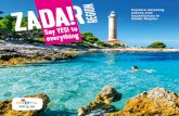 Explore amazing places and experiences in Zadar Region · 2019-10-17 · The Zadar region has a truly amazing geographical po-sition, located in the centre of the East Adriatic and
