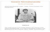 Swami Nirmalananda - His life and teachingsSwami Nirmalananda His life and teachings Swami Nirmalananda: (1863 - 1938). A direct disciple of Sri Ramakrishna PREFACE This small volume