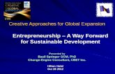 Entrepreneurship A Way Forward for Sustainable Development · Overture Sustainable Development Entrepreneurship Sustainable Development and Entrepreneurship “There is a Tide in