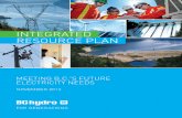 INTEGRATED RESOURCE PLAN - BC Hydro · ABOUT THE INTEGRATED RESOURCE PLAN BC HyDRO’S RESOURCE PLANNING PROCESS IS GUIDED By PROVINCIAL ENERGy POLICy. The Clean Energy Act requires
