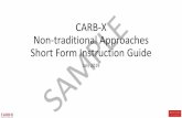 CARB-X Non-traditional Approaches Short Form Instruction Guide · 2019-08-02 · • API and drug product assessment • in vivo genotoxicity • Expanded microbiological assays •