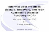 Informix Best Practices Backup, Recovery, and High Availability … · 2020-01-08 · Informix Best Practices Backup, Recovery, and High Availability Disaster Recovery (HDR) Webcast