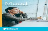 Mood · 2019-04-30 · Mood refers to a temporary state of mind or generalized state of feeling. A mood – be it happy, sad, frustrated, relaxed, cranky, surprised or any other of
