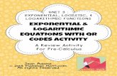 UNIT 3 : EXPONENTIAL, LOGISTIC, & LOGARITHMIC FUNCTIONS … · 2016-02-25 · Jean Adams © 2014 Flamingo Math.com . All rights reserved. Exponential & LOGARITHMIC EQUATIONS WITH