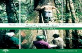 Sustainable Management of Tropical Rainforests · Sustainable Management of Tropical Rainforests The CELOS Management System Tropenbos Series 25. Sustainable Management of ... cooperation