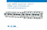 Product Guide UL 489 and UL 1077 DIN rail miniature ... · ii eaton corporation UL 489 and UL 1077 DIN Rail Miniature Circuit Breakers Application guidelines for UL 489 circuit breakers