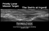 Priority Lunar Mission Target: The Swirls at Ingenii · 2019-02-05 · If the magnetic anomalies formed early in lunar history, and have been protecting the surfaces from the solar