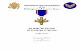 Alphabetical Index of Recipients of the Distinguished ......- 3 - Analysis of DSC Awards We have identified a total of 13,4571* awards of the Distinguished Service Cross to 13,215