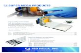 SUPER MEGA PRODUCTS - Ted Pella, Inc. · 2 TED PELLA, INC. 800-237-3526 SUPER MEGA PRODUCTS SUPER MEGA HEX CASSETTE made of acetal polymer Extra-large processing/embedding cassettes