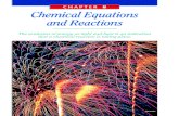 CHAPTER 8 Chemical Equations and Reactions · CHAPTER 8 Fireworks. CHEMICAL EQUATIONS AND REACTIONS 261 SECTION 1 O BJECTIVES ... after two solutions are mixed, a reaction has likely