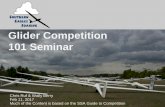 Glider Competition 101 Seminar - southerneaglessoaring.com Glider Competition 101 Posted SES version.pdfSES Glider Competition 101 Seminar Beginners learn how to comfortably fly their