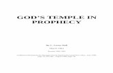 GOD’S TEMPLE IN PROPHECY - destiny.org Temple in Prophecy.pdfright now from your own Bible the description of that wonderful place, God's Temple in prophecy. A Pattern of Things