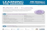 Bulletin 23 – Custody · 2015-06-01 · Learning the Lessons bulletin 23 March 2015 3 Pre-arrest 1 Risk assessment prior to arrest Two police officers went to a marina to arrest