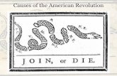 Causes of the American Revolution · Causes of the American Revolution. French and Indian War/Seven Years War ... -Victory at Quebec: turning point of the conflict in favor of the
