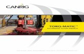 TORQ-MATICSAFETY The wrench offers a variety of safety features: • Remote control capability allows the unit to be operated from the driller’s console or wirelessly from any rig