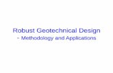 Robust Geotechnical Design - Clemson CECAShsein/wp-content/uploads/2017/01/Robust... · Robust Geotechnical Design (RGD) Focuses on achieving an optimal design that is insensitive