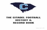 THE CITADEL FOOTBALL HISTORY & RECORD BOOK · 2018-08-31 · THE CITADEL FOOTBALL HISTORY & RECORD BOOK Updated: July 1, 2018. 2 TABLE OF CONTENTS Team and Individual Records Team