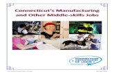 onnecticut’s Manufacturing and Other Middle-skills …...onnecticut’s Manufacturing and Other Middle--skills Jobs onnecticut Department of Labor 2 February 2020 Assemblers and