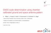 GNSS scale determination using chamber calibrated ground ... · A. Villiger1, L. Prange 1, R. Dach , F. Zimmermann 2, H. Kuhlmann , A. Jäggi1 1 Astronomical Institute of the University