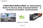 CNG/LNG/CRNG/LRNG as alternative fuels in heavy duty ... · Pathway acronym Final fuel Pathway description VRA CNG Danish NG mix, distributed through transmission and distribution