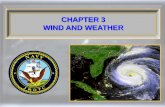 CHAPTER 3 WIND AND WEATHER - Weeblyinquiryphysicalscience.weebly.com/uploads/1/4/7/6/14763104/ns23-3windandweather...CHAPTER 3 WIND AND WEATHER. Air in motion is called wind. Winds