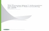 March 18, 2009 The Forrester Wave™: Information Security ... · The Forrester Wave™: Information Security And IT Risk Consulting, Q1 2009 For Security & Risk Professionals 6 ·