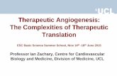 Therapeutic Angiogenesis: The Complexities of Therapeutic ... · Therapeutic Angiogenesis: The Complexities of Therapeutic Translation ESC Basic Science Summer School, Nice 14th th-18