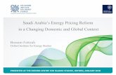 Saudi Arabia’s Energy Pricing Reform...Saudi Arabia’s Energy Pricing Reform in a Changing Domestic and Global Context Bassam Fattouh PRESENTED AT THE OXFORD CENTRE FOR ISLAMIC