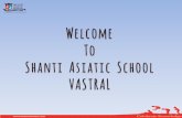 A Journey To Celebrateshantiasiaticvastral.com/wp-content/uploads/2019/10/Presentation-for... · Vastral - Ahmedabad Bopal - Ahmedabad Other Shanti Asiatic Schools Jaipur - Gujarat