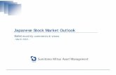 Japanese Stock Market Outlook March 2018 · Stock market outlook: Expected to gradually return to an upward trend SMAM short-term view Global stock market is expected to have a consolidation