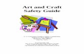 Art and Craft Safety Guide - acmiart.org · the use of art and craft materials by children and provides guidelines for the selection of materials as well as safety rules that should