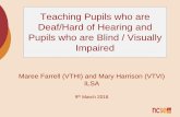 Teaching Pupils who are Deaf/Hard of Hearing and Pupils ... · Teaching Pupils who are Deaf/Hard of Hearing and Pupils who are Blind / Visually Impaired . NBSS SENO NEPS DETBI DDETBI