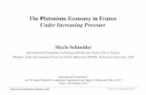 The Plutonium Economy in France Under Increasing Pressure · The Plutonium Economy in France Under Increasing Pressure MycleSchneider International Consultant on Energy and Nuclear
