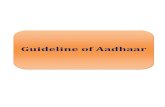 Guideline of Aadhaar - NREGA, PASCHIM MEDINIPURnregapaschimmedinipur.com/documents/Aadhar Guideline.pdfAadhaar Enrollment Guideline Module-1 : Documentation of Aaadhaar Module-2 :