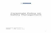 CorporatePolicyon SafetyManagement...1 2.0Objective Most accidents are preventable. They are due to unsafe acts or unsafe mechanical or physical conditions. Unsafe actions or unsafe