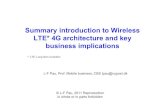 Summary introduction to Wireless LTE* 4G architecture and ...470-862 MHz Analog TV, Govt.,Digital TV or 3G : ” DIVIDEND” LTE 800 MHz Mobitex USA 900 MHz GSM, Mobitex EU 806-960