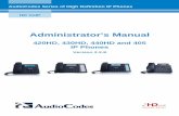 420HD, 430HD, 440HD and 405 IP Phones · AudioCodes Series of High Definition IP Phones HD VoIP Administrator's Manual 420HD, 430HD, 440HD and 405 IP Phones Version 2.2.8