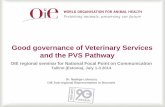 Good governance of Veterinary Services and the PVS Pathway · The OIE PVS evaluation . 31 III-1 Communication The capability of the VS to keep interested parties informed, in a transparent,