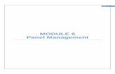 MODULE 6 Panel Management...55 6 Panel Management, Information Sharing and Review The objectives of this Module are: • To list the roles and attributes of panel manager of government