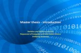 Master thesis -introduction732A64/info/LectureThesisIntro.pdf · Statistics and Machine Learning Deparment of Computer and Information Science. Linköping University. ... June 3-4