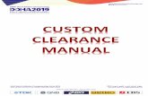 The Customs Clearance Manual outlines the necessary customs … · 2019-06-27 · 3) Seaway Bill of Lading / or Original AWB to match with the shipping documents 4) Original Commercial