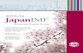 2013-14 Japan IMF Scholarship Program for Asia, September ... · The curricula are designed around four pillars: Macroeconomics, Microeconomics, Financial Eco-nomics, and Econometrics
