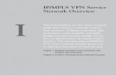 IP/MPLS VPN Service Network Overview · 2010-01-21 · 4 PART I IP/MPLS VPN SERVICE NETWORK OVERVIEW This chapter briefl y reviews traditional networks with legacy technologies and
