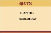 TOXICOLOGY - Universiti Teknologi Malaysia• or compare with schedule 1 in USECHH (Use and Standards of Exposure of Chemicals Hazardous to Health-Regulations 2000) TLV-STEL • Short-term