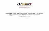 MDOT SHA Workspace Version 2.0 Beta Disclaimer and Setup … · 2019-02-01 · 4 MDOT SHA Workspace Version 2.0 Beta Disclaimer and Setup Instructions Jan. 25, 2019 4. The remaining