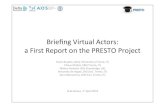 Brieﬁng(Virtual(Actors:(( …lab.deltainformatica.eu/content/download/128/725/file/AI...Brieﬁng(Virtual(Actors:((aFirstReporton(the(PRESTO(Project Paolo(Buse=a,(Delta Informaca
