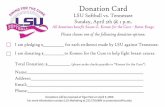 LSU Softball vs. Tennessee · Donation Card LSU Softball vs. Tennessee Sunday, April 5th @ 1 p.m. All donations benefit Susan G. Komen for the Cure - Baton Rouge Please choose one