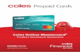 Prepaid Cards - Coles Financial Services/media/... · you’ll be able to use your Card ID and Access Code to login to the Prepaid Service Centre and view the Card Details associated