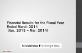 Financial Results for the Fiscal Year Ended March 2014 ... · Financial Results for the Fiscal Year Ended March 2014 (Apr. 2013 – Mar. 2014) The Financial Results for FY Ended Mar.